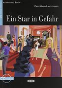 Star in Gefahr. Con CD Audio (Ein) (Lesen und üben) (en Alemán)