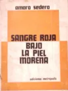 Sangre roja bajo la piel morena