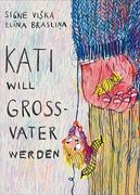 Kati Will Großvater Werden: Bilderbuch (en Alemán)
