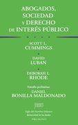 Abogados, sociedad y derecho de interés público: Las obligaciones sociales de los abogados y el trabajo pro bono