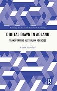 Digital Dawn in Adland: Transforming Australian Agencies (Routledge Studies in the History of Marketing)