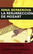 LA RESURRECCIÓN DE MOZART. 1ª edición, reimpresión. Traducción de José Manuel Álvarez Flores