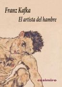 Un Artista del Hambre - Franz Kafka - Casimiro Libros