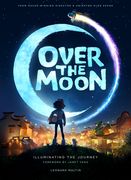 Over the Moon: Illuminating the Journey (en Inglés)