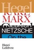 Hegel, Marx, Nietzsche: Or the Realm of Shadows (en Inglés)