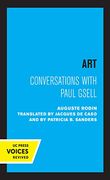 Art: Conversations With Paul Gsell (Quantum Books) (en Inglés)