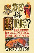 That's in the Bible? The Ultimate Learn-As-You-Play Bible Quizbook 