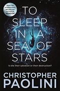 To Sleep in a sea of Stars: Christopher Paolini 
