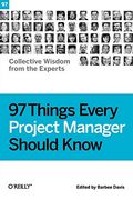 97 Things Every Project Manager Should Know 
