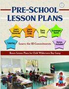 Pre-School Lesson Plans - Learn the 10 Commitments: Bonus Lesson Plans for Child Wilderness Day Camp