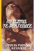 Mi Alma Te Pertenece (in Spanish)