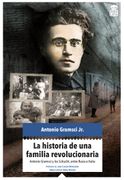 La Historia de una Familia Revolucionaria: Antonio Gramsci y los Schucht, Entre Italia y Rusia