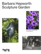 Barbara Hepworth: Sculpture Garden (en Inglés)