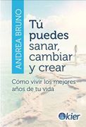 T· Puedes Sanar, Cambiar y Crear