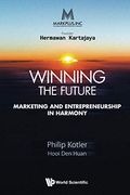 Markplus Inc: Winning the Future - Marketing and Entrepreneurship in Harmony (en Inglés)