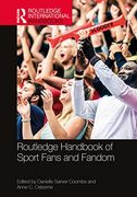 Routledge Handbook of Sport Fans and Fandom (Routledge International Handbooks) (en Inglés)
