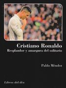 Cristiano Ronaldo, Resplandor y Amargura del Solitario