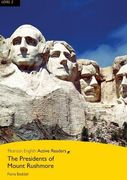 The Presidents of Mount Rushmore. Level 2. Con . Con Espansione Online. Con Cd-Rom (Pearson English Active Readers) (en Inglés)