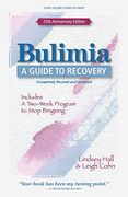 Bulimia: A Guide to Recovery (en Inglés)