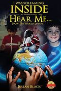 I was Screaming Inside but Nobody Could Hear Me. Now the World Listens (en Inglés)
