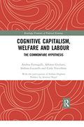 Cognitive Capitalism, Welfare and Labour (Routledge Frontiers of Political Economy) (en Inglés)