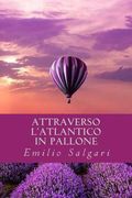 Attraverso l'Atlantico in pallone (en Italiano)