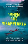 When she Disappeared: The Twisty new Psychological Thriller That Will Keep you Turning the Pages in 2022 (en Inglés)