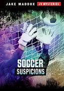 Soccer Suspicions (Jake Maddox jv Mysteries) (en Inglés)