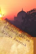 a journey through the holy qur'an (en Inglés)