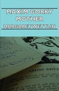 maxim gorky mother (en Inglés)