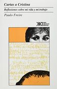 Cartas a Cristina. Reflexiones Sobre mi Vida y mi Trabajo