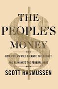 The People's Money: How Voters Will Balance the Budget and Eliminate the Federal Debt (en Inglés)