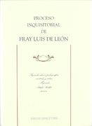 Proceso Inquisitorial de Fray Luis de León