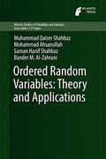 Ordered Random Variables: Theory and Applications (Atlantis Studies in Probability and Statistics)