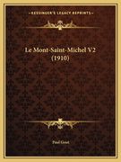 Le Mont-Saint-Michel V2 (1910) (en Francés)