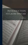 Introduction to Latin Syntax (en Inglés)