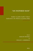 "An Inspired Man": Studies in Judeo-Arabic Culture Dedicated to the Memory of Joshua Blau (en Inglés)