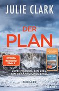 Der Plan? Zwei Frauen. Ein Ziel. Ein Gefährliches Spiel. Thriller? Nach »Der Tausch« der Neue Packende Thriller der Nr. -1-Spiegel-Bestsellerautorin (en Alemán)