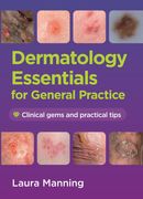 Dermatology Essentials for General Practice. Clinical Gems and Practical Tips (en Inglés)