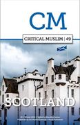 Critical Muslim 49: Scotland
