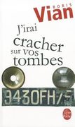 J'Irai Cracher Sur Vos Tombes (in French)