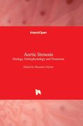 Aortic Stenosis: Etiology, Pathophysiology and Treatment (en Inglés)