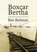 Boxcar Bertha: Autobiografía de una Hermana de la Carretera (in Spanish)