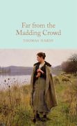 Far From the Madding Crowd: Thomas Hardy (Macmillan Collector'S Library, 196) (en Inglés)