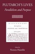 Plutarch's Lives: Parallelism and Purpose (en Inglés)