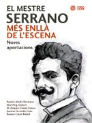 El Mestre Serrano més Enllà de L'escena: Noves Aportacions (en Catalán)