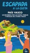 Escapada a la Costa País Vasco (Escapada Azul (gaesa))