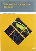 Sistemes de transmissió i frenada (Ciclos Formativos) (in Catalan)