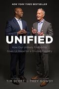 Unified: How our Unlikely Friendship Gives us Hope for a Divided Country (en Inglés)