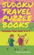 Sudoku Travel Puzzle Books - Sudoku for Kids 4X4: Kids Travel Activity Book - Logic Games for Kids (en Inglés)